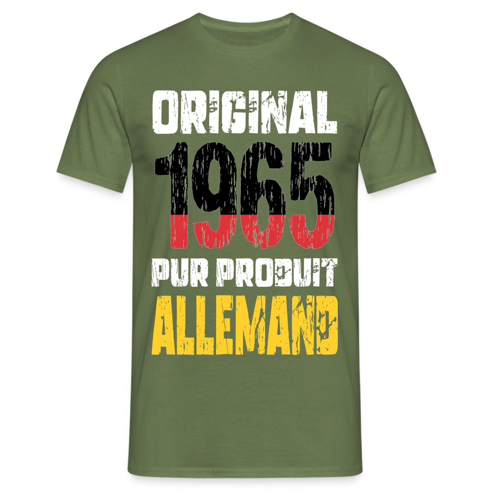 T-shirt Homme - Anniversaire 60 Ans - Original 1965 - Pur produit Allemand - vert militaire