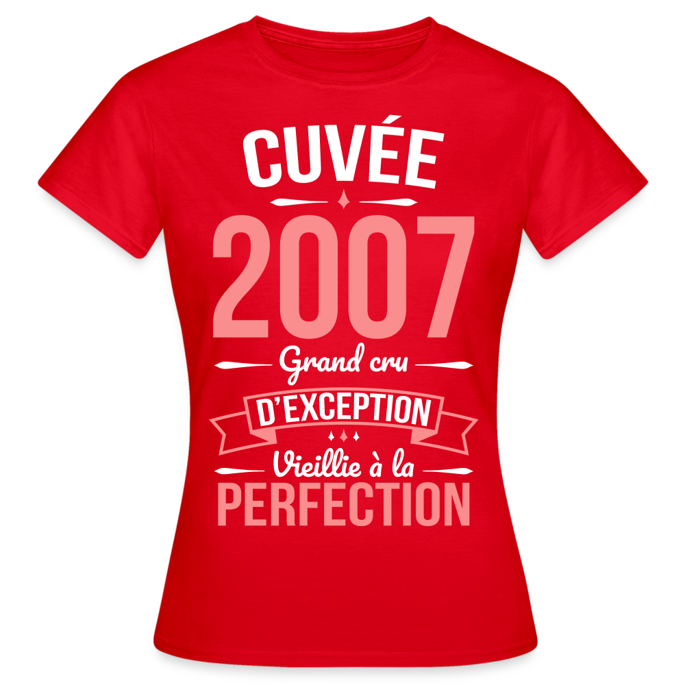 T-shirt Femme - Anniversaire 18 Ans - Cuvée 2007 - rouge