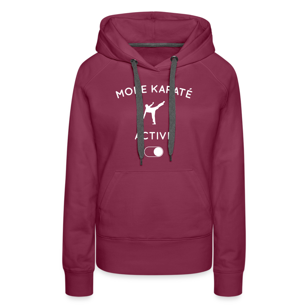 Sweat à capuche Premium Femme - Mode karaté activé - bordeaux