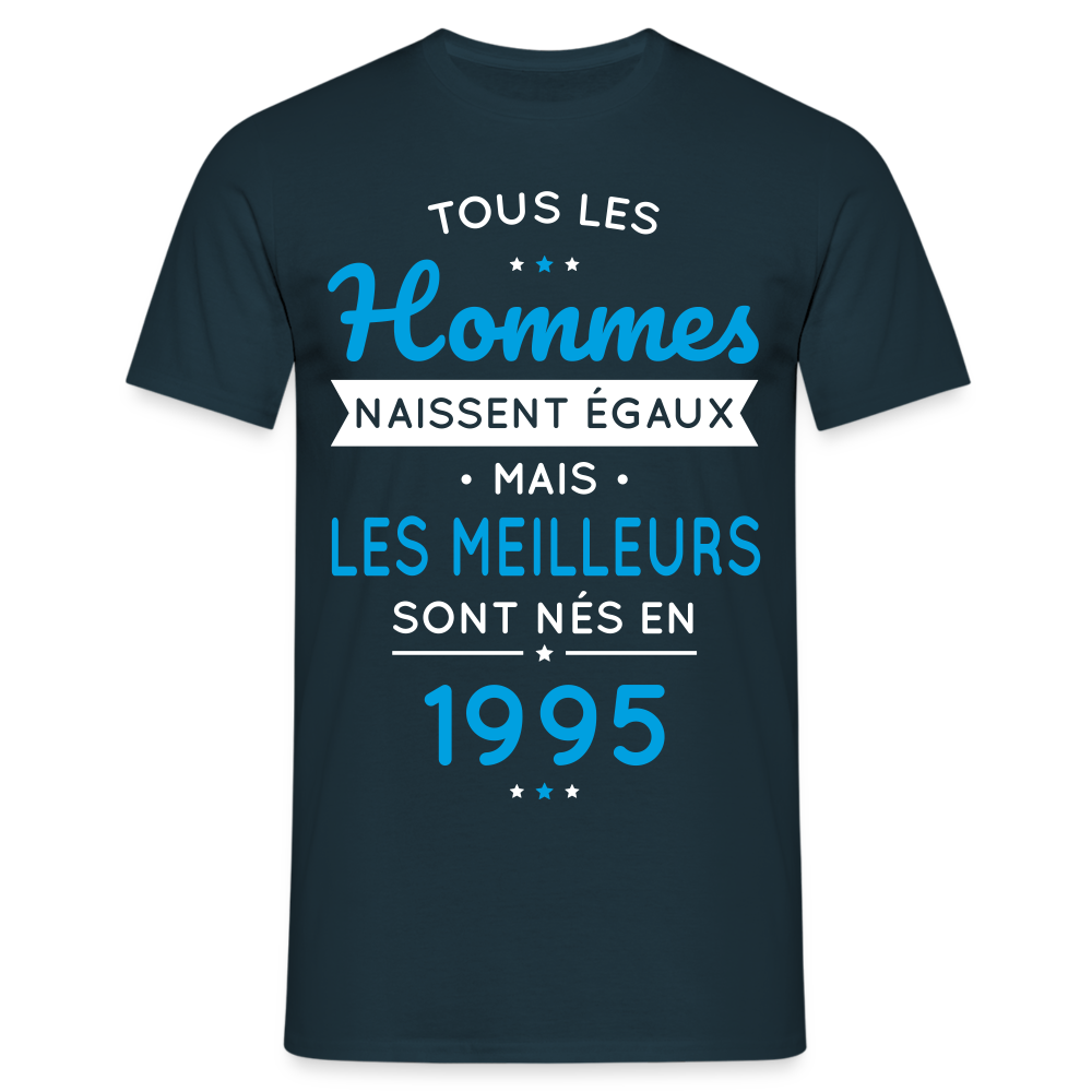 T-shirt Homme - Anniversaire 30 Ans - Les meilleurs sont nés en 1995 - marine