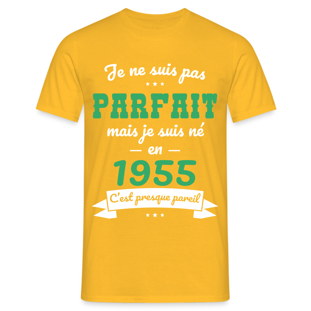 T-shirt Homme - Anniversaire 70 Ans - Pas parfait mais né en 1955 - jaune