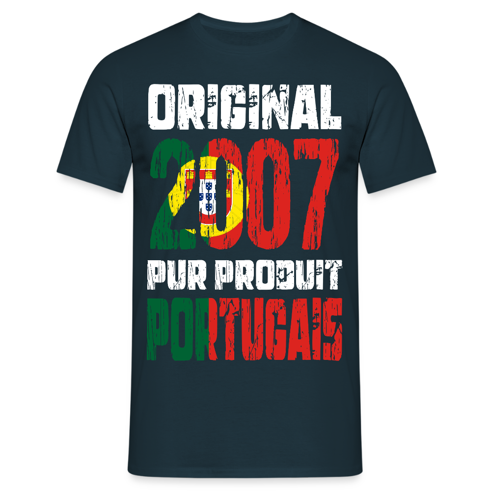 T-shirt Homme - Anniversaire 18 Ans - Original 2007 - Pur produit Portugais - marine