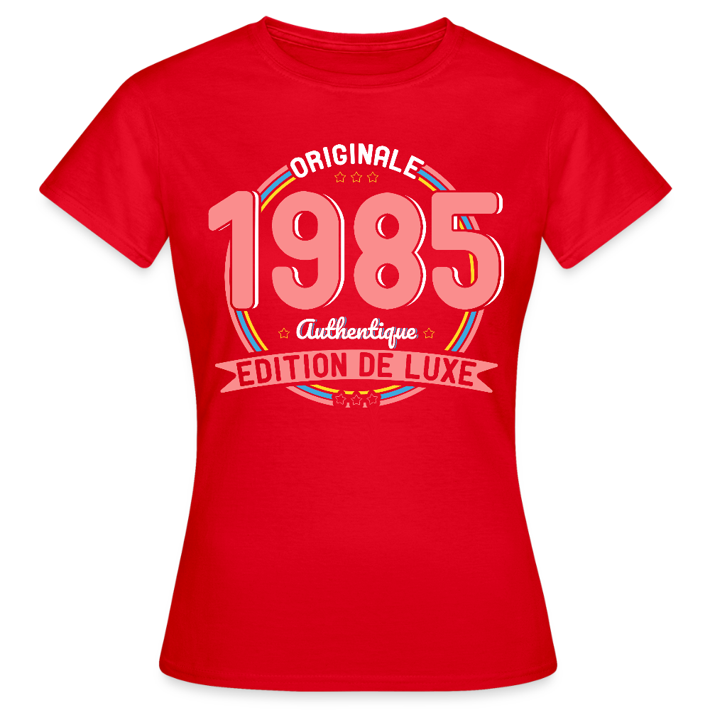 T-shirt Femme - Anniversaire 40 Ans - Originale 1985 Authentique - rouge