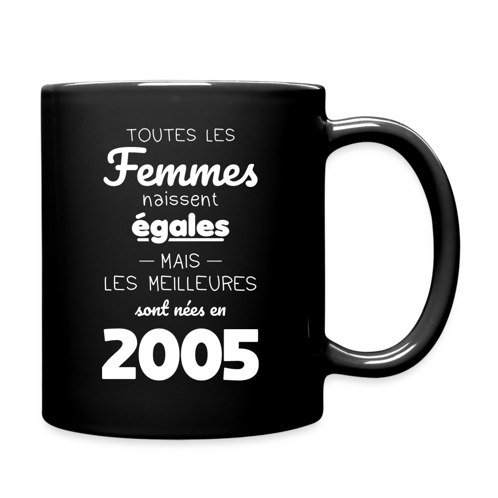 Mug uni - Anniversaire 20 Ans - Les meilleures sont nées en 2005 - noir