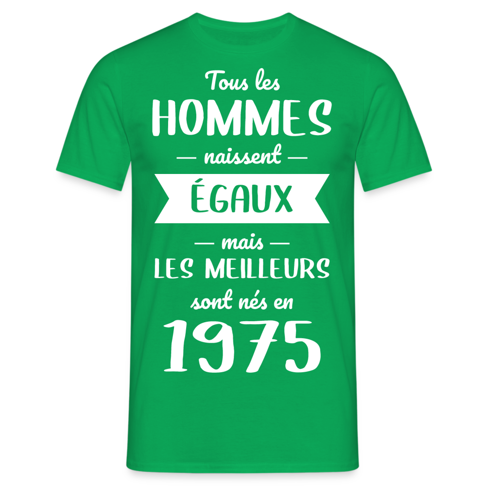 T-shirt Homme - Anniversaire 50 Ans - Les meilleurs sont nés en 1975 - vert