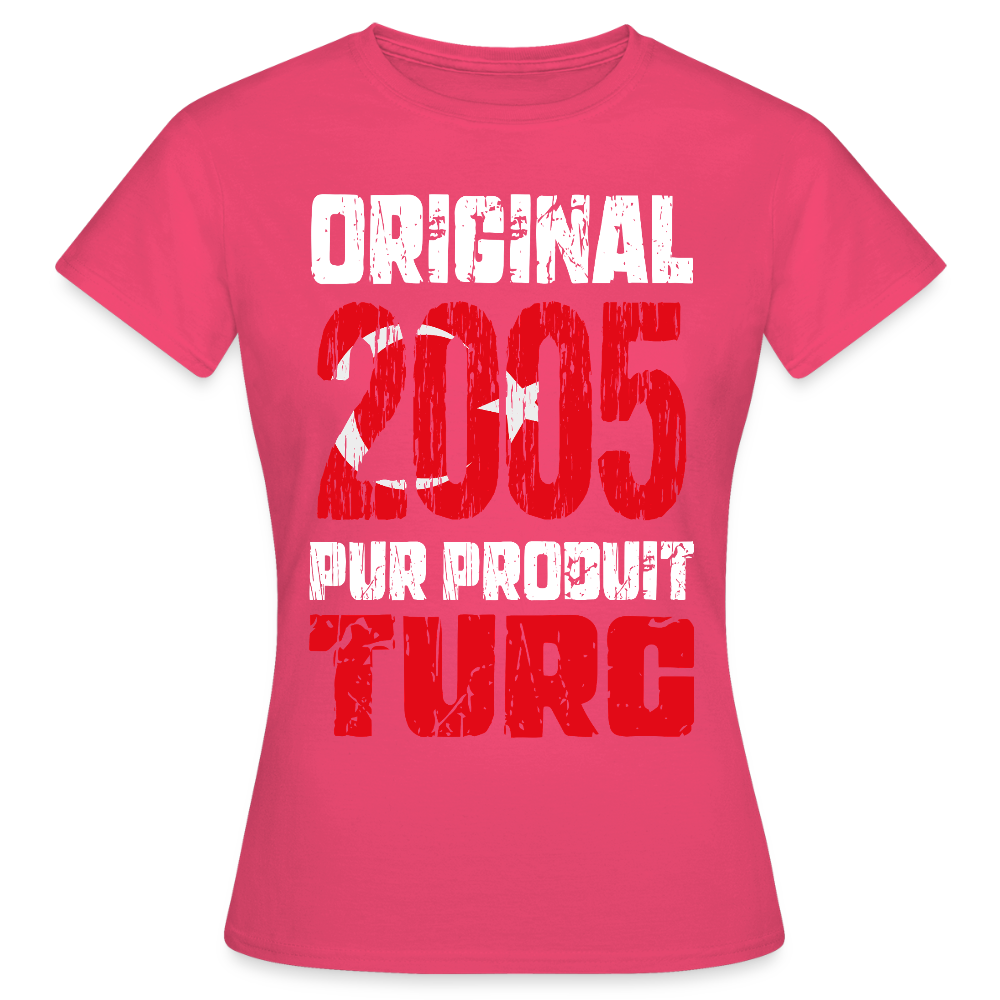 T-shirt Femme - Anniversaire 20 Ans - Original 2005 - Pur produit Turc - rose azalée