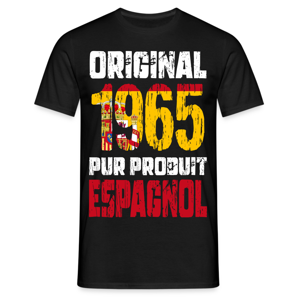 T-shirt Homme - Anniversaire 60 Ans - Original 1965 - Pur produit Espagnol - noir