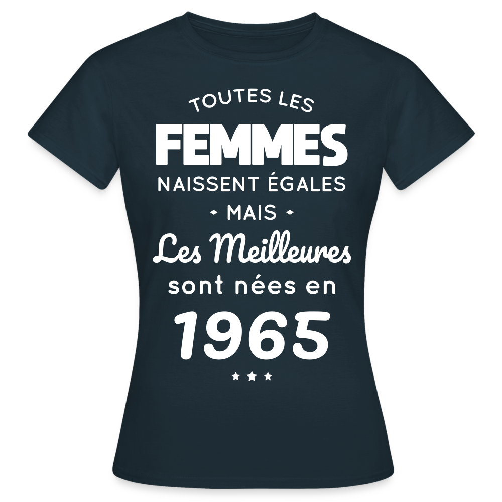 T-shirt Femme - Anniversaire 60 Ans - Les meilleures sont nées en 1965 - marine