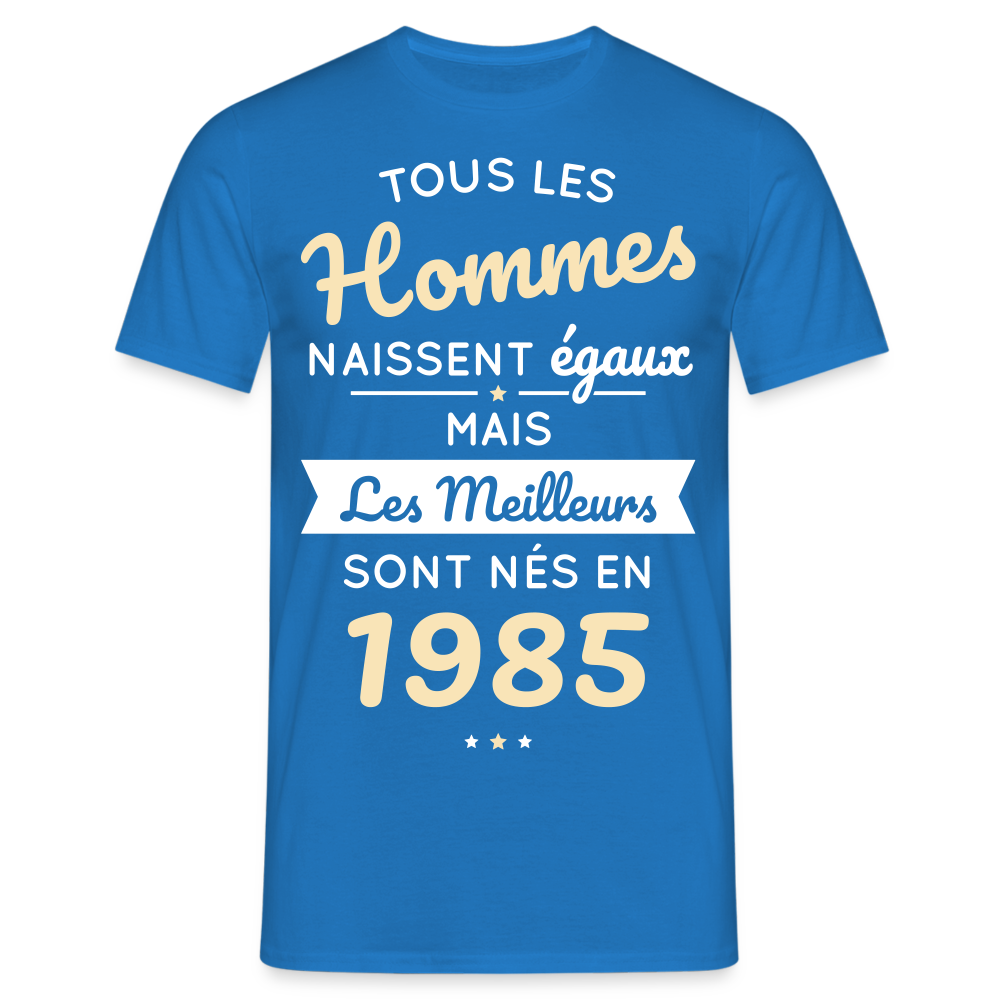 T-shirt Homme - Anniversaire 40 Ans - Les meilleurs sont nés en 1985 - bleu royal