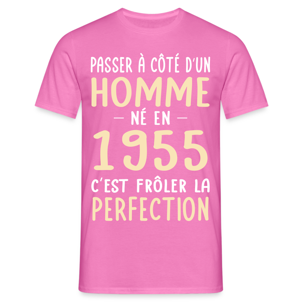 T-shirt Homme - Anniversaire 70 Ans - Né en 1955 - Frôler la perfection - rose