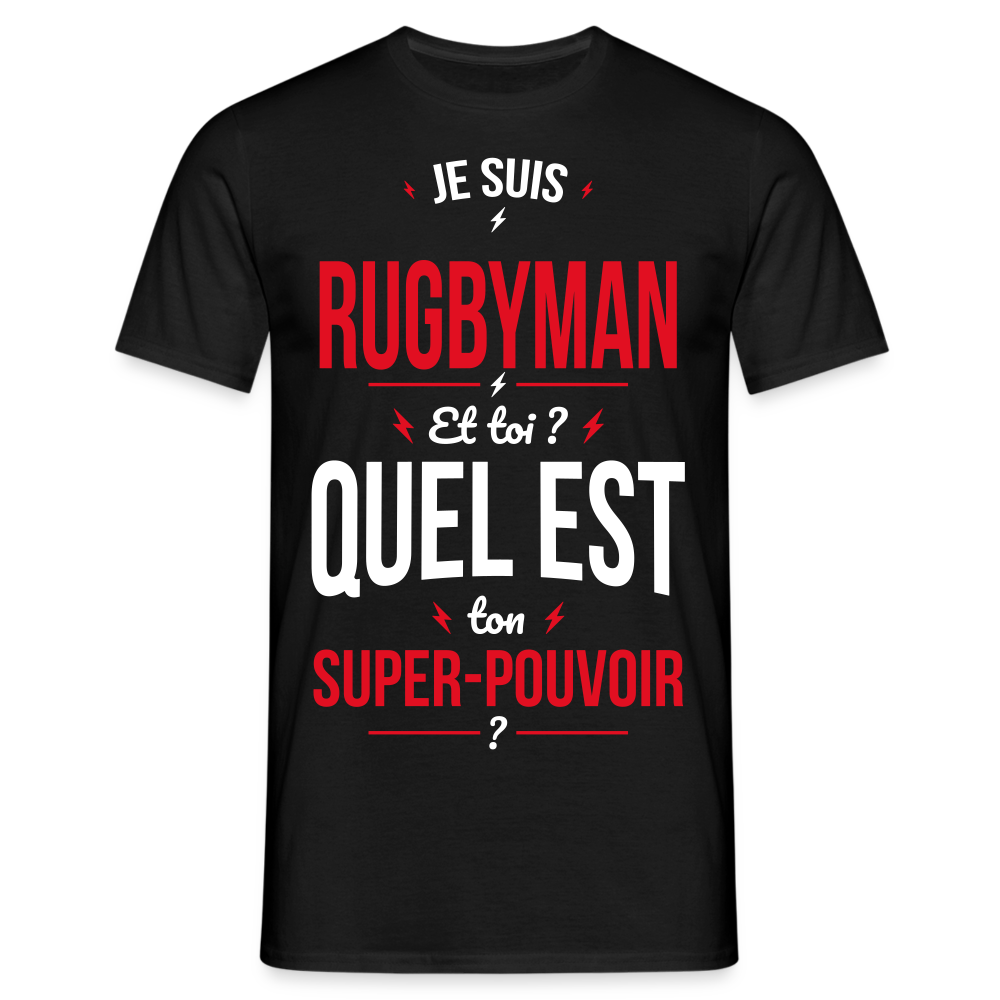 T-shirt Homme - Je suis rugbyman - Super-pouvoir - noir