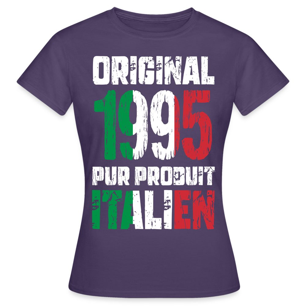 T-shirt Femme - Anniversaire 30 Ans - Original 1995 - Pur produit Italien - violet foncé