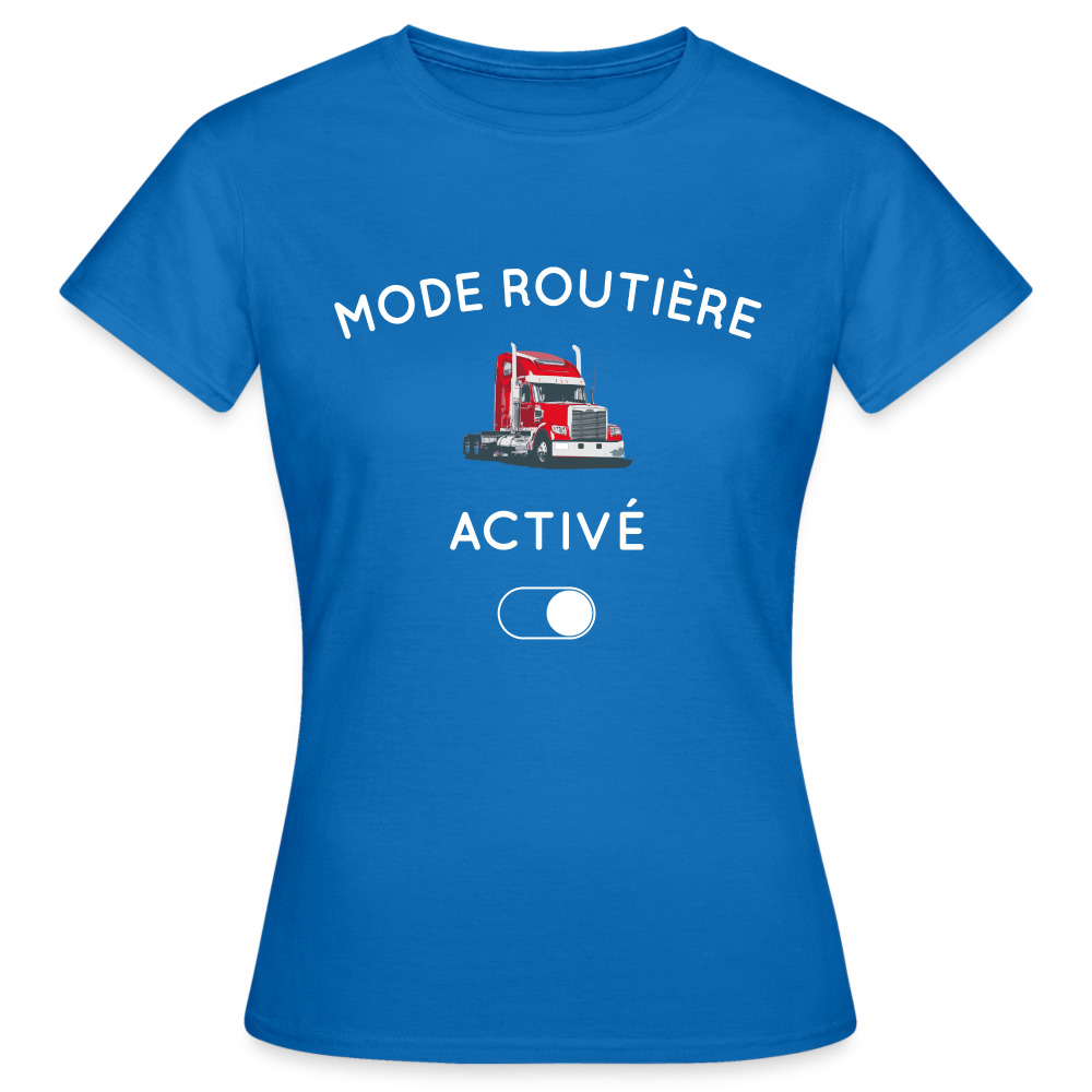 T-shirt Femme - Mode routière activé - bleu royal