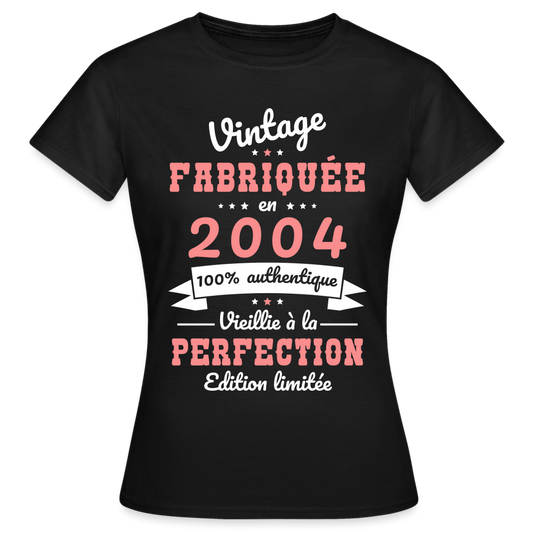 T-shirt Femme - Anniversaire 21 Ans - Vintage Fabriquée en 2004 - noir