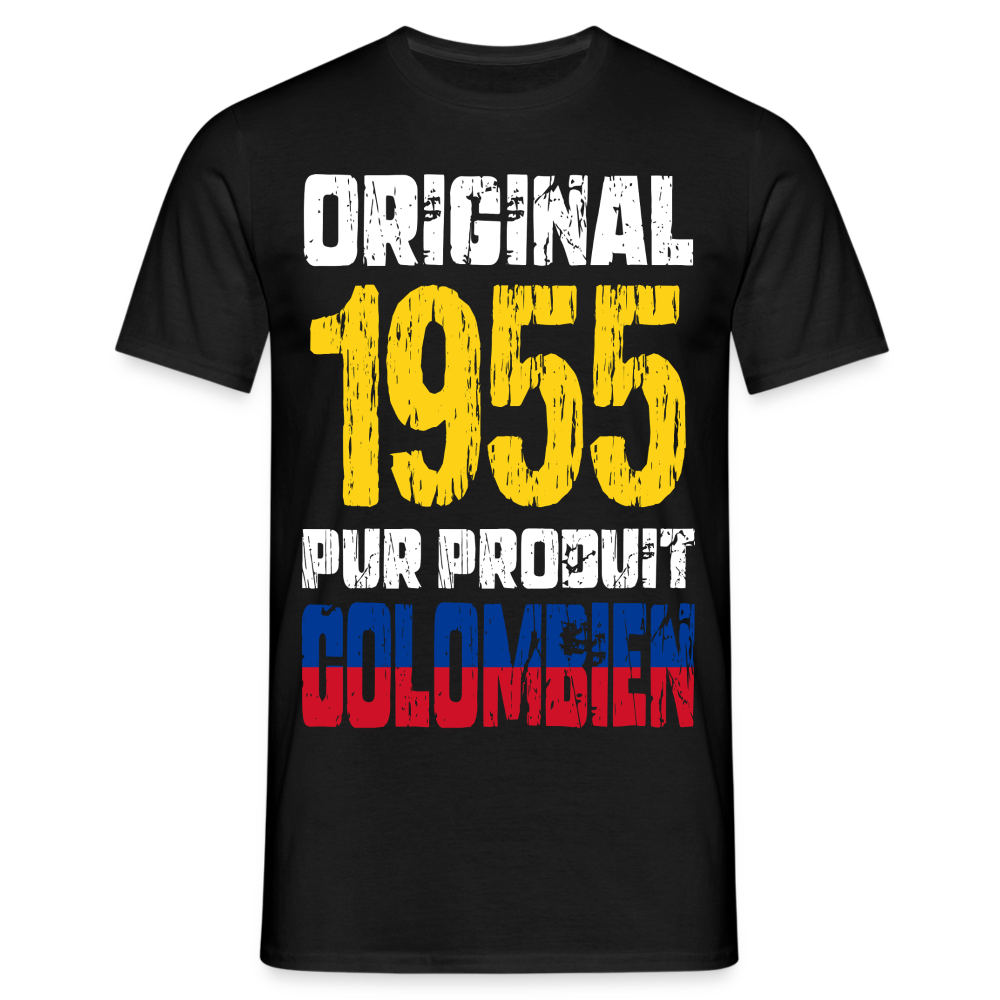 T-shirt Homme - Anniversaire 70 Ans - Original 1955 - Pur produit Colombien - noir