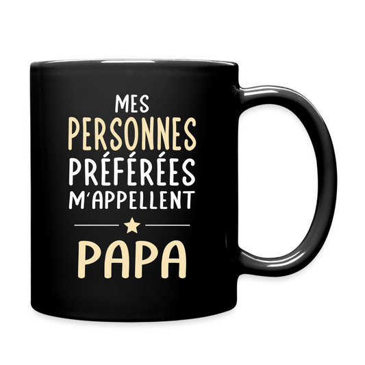 Mug uni - Mes personnes préférées m'appellent Papa - noir