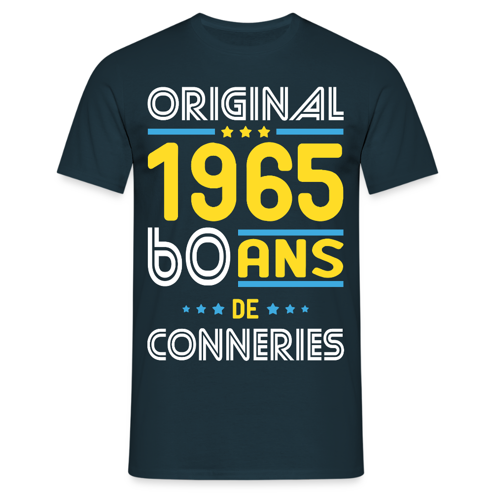 T-shirt Homme - Anniversaire 60 Ans - Original 1965 - Conneries - marine