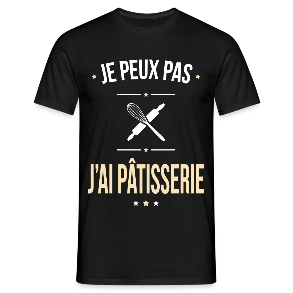 T-shirt Homme -  Je peux pas j'ai Pâtisserie - noir