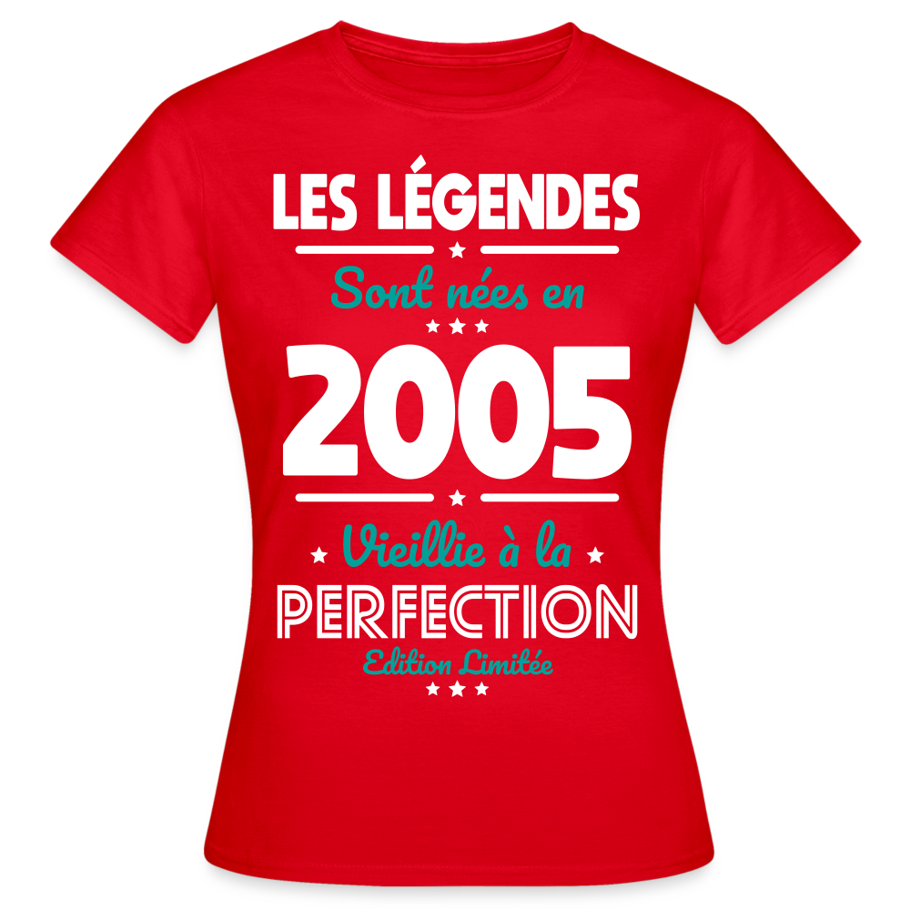 T-shirt Femme - Anniversaire 20 Ans - Les Légendes sont nées en 2005 - rouge