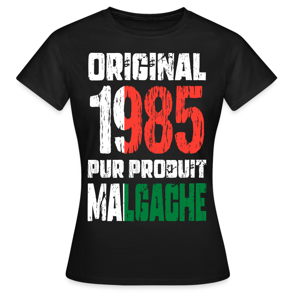 T-shirt Femme - Anniversaire 40 Ans - Original 1985 - Pur produit Malgache - noir