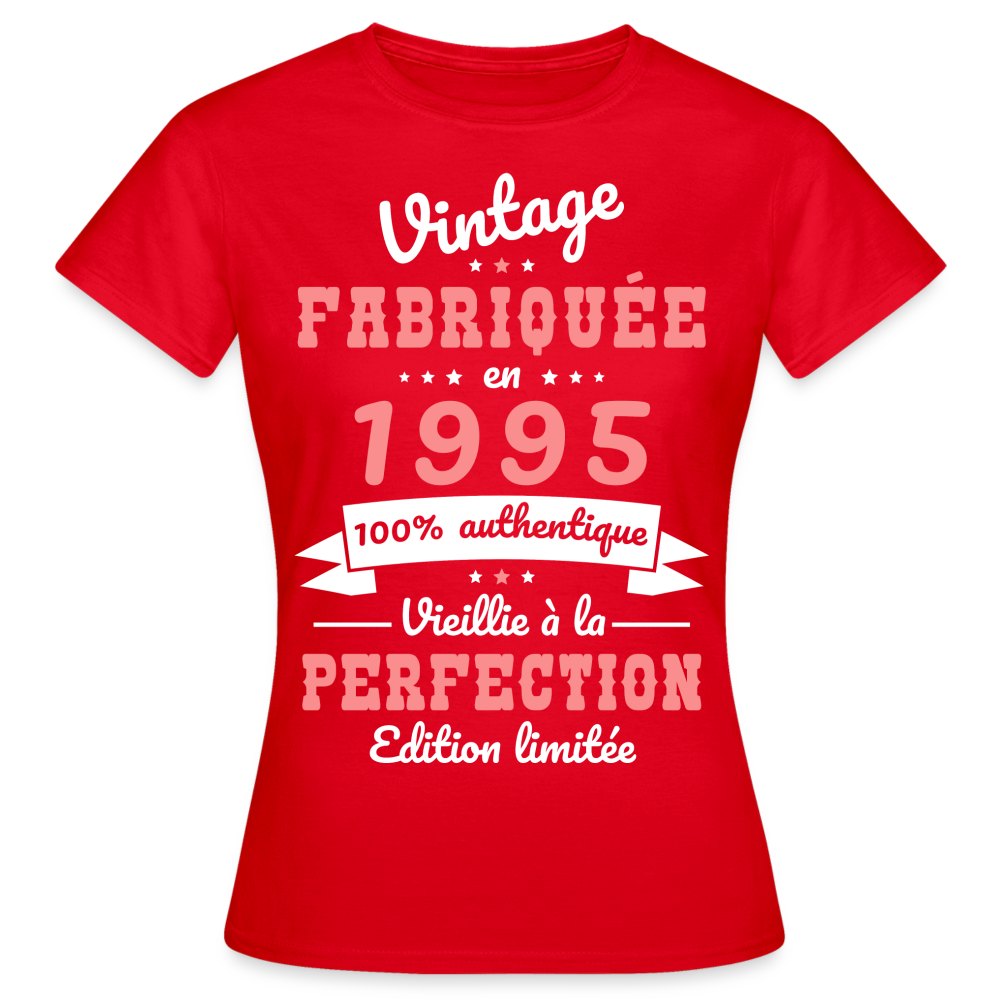 T-shirt Femme - Anniversaire 30 Ans - Vintage fabriquée en 1995 - rouge