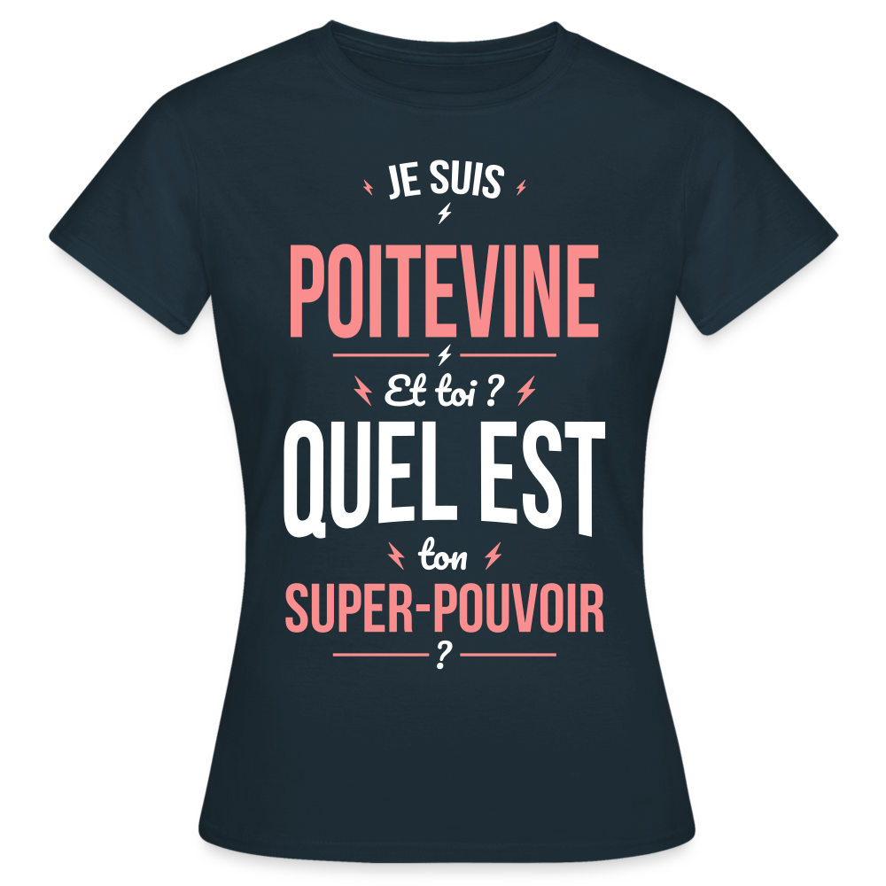 T-shirt Femme - Je suis Poitevine  - Super-pouvoir - marine