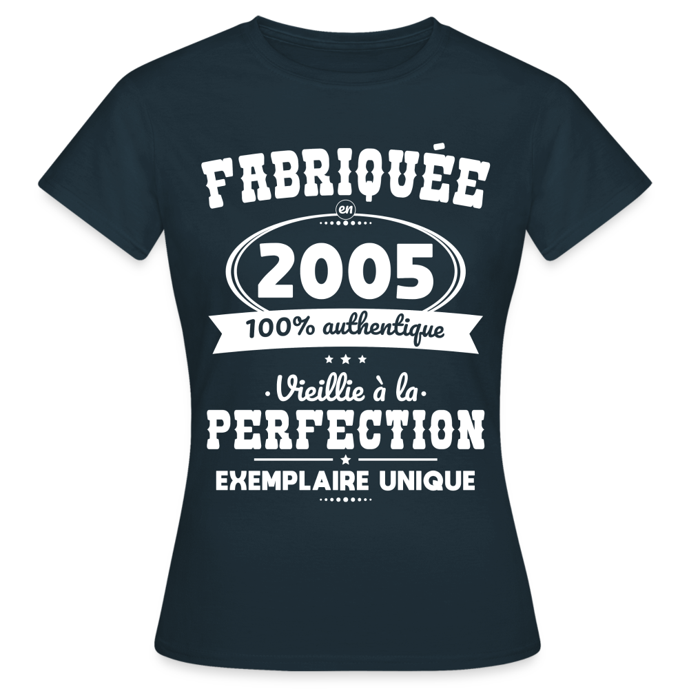 T-shirt Femme - Anniversaire 20 Ans - Fabriquée en 2005 - marine