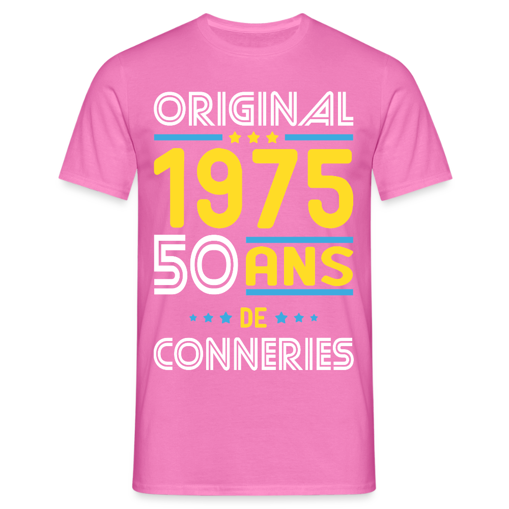 T-shirt Homme - Anniversaire 50 Ans - Original 1975 - Conneries - rose