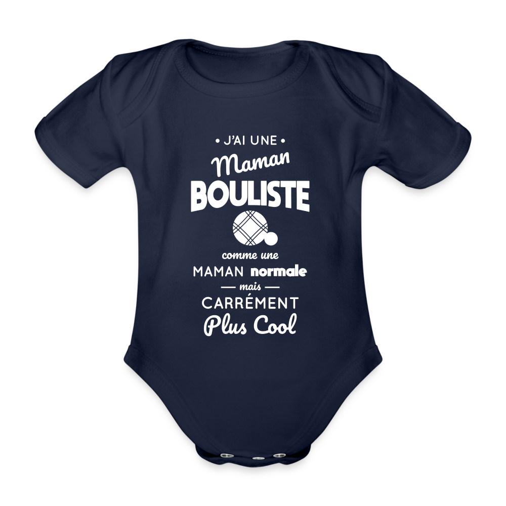 Body Bébé bio manches courtes - J'ai une maman bouliste - marine foncé