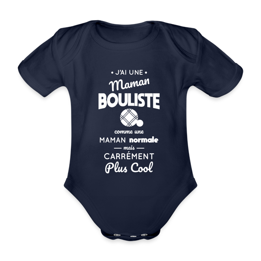 Body Bébé bio manches courtes - J'ai une maman bouliste - marine foncé