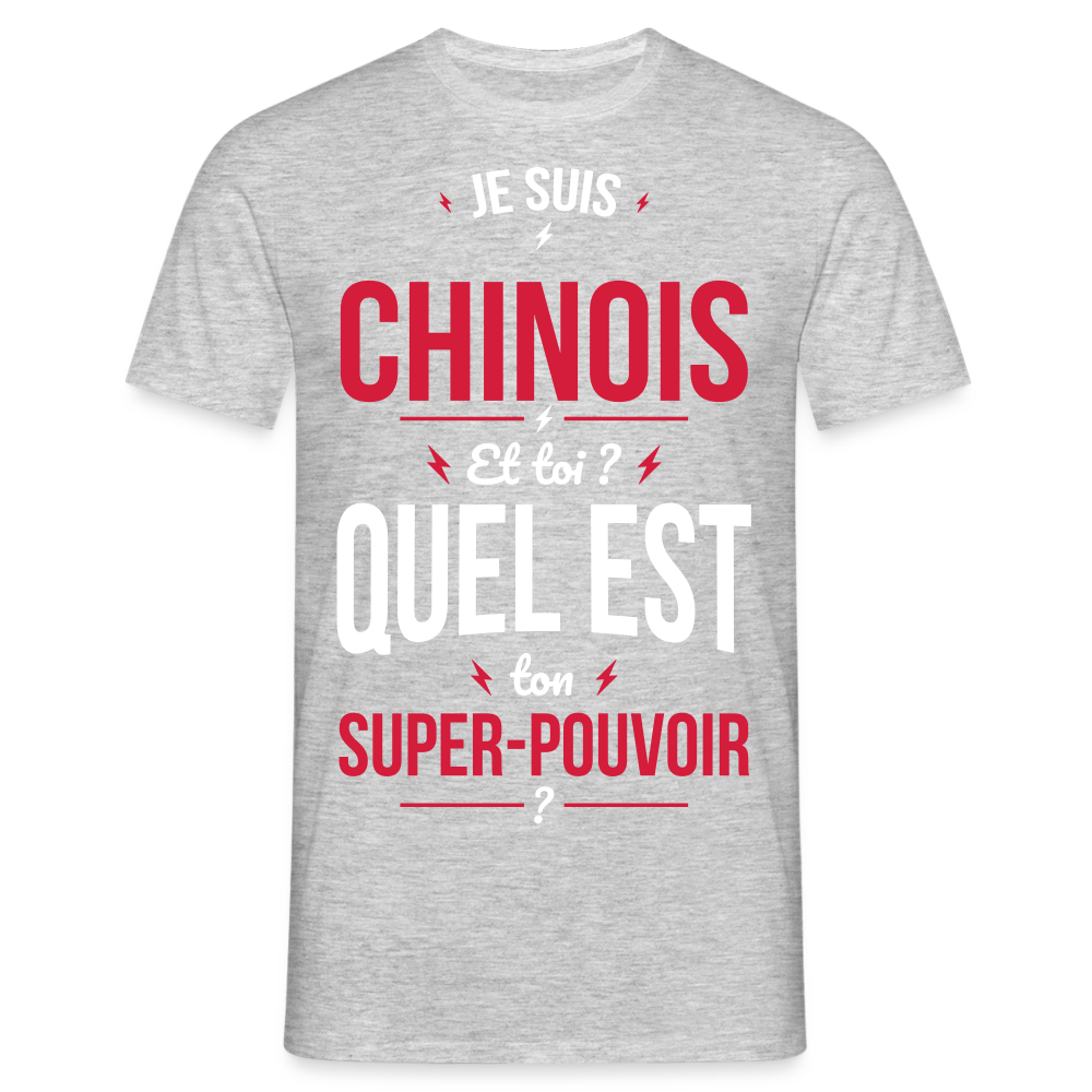 T-shirt Homme - Je suis Chinois - Super-pouvoir - gris chiné