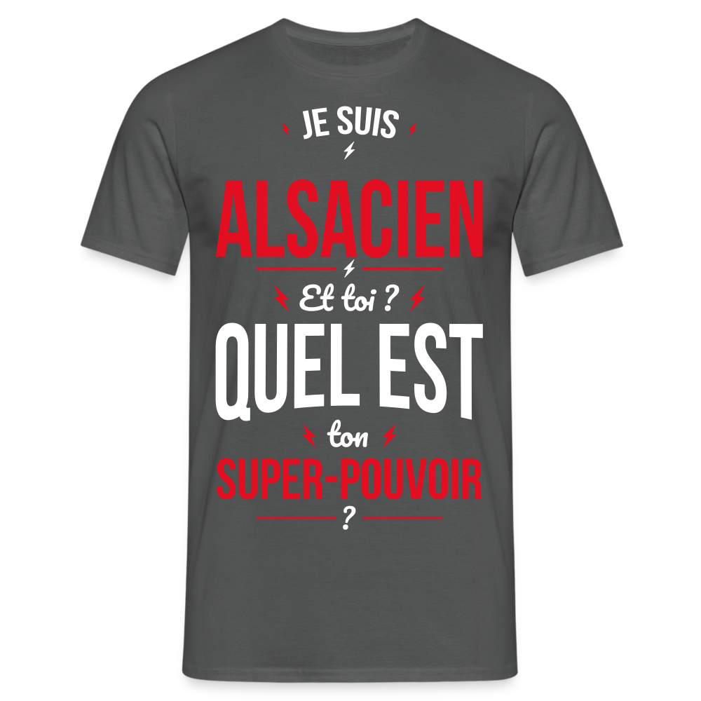 T-shirt Homme - Je suis Alsacien - Super-pouvoir - charbon