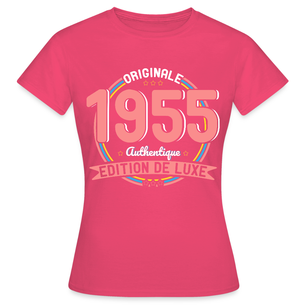 T-shirt Femme - Anniversaire 70 Ans - Originale 1955 Authentique - rose azalée