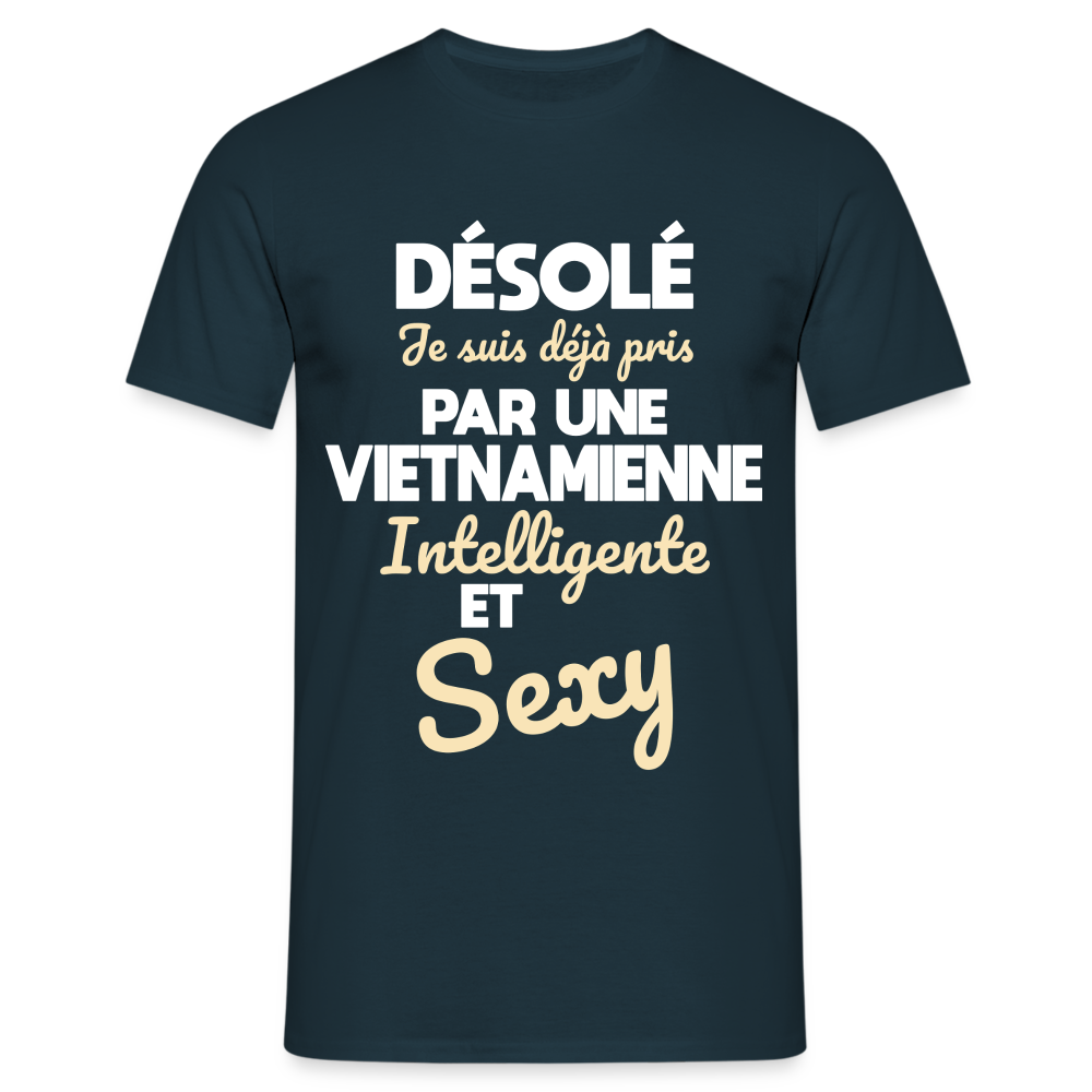 T-shirt Homme -  Je suis déjà pris par une Vietnamienne intelligente et sexy - marine