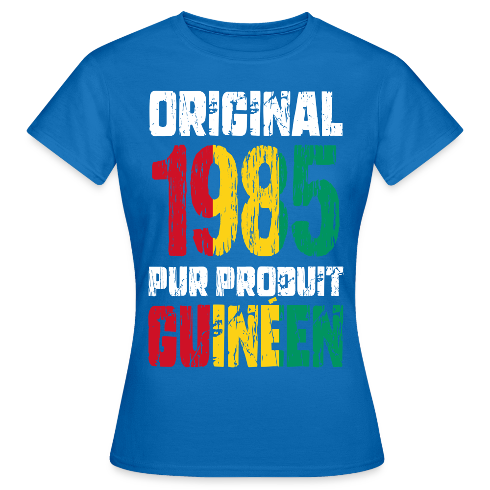 T-shirt Femme - Anniversaire 40 Ans - Original 1985 - Pur produit Guinéen - bleu royal