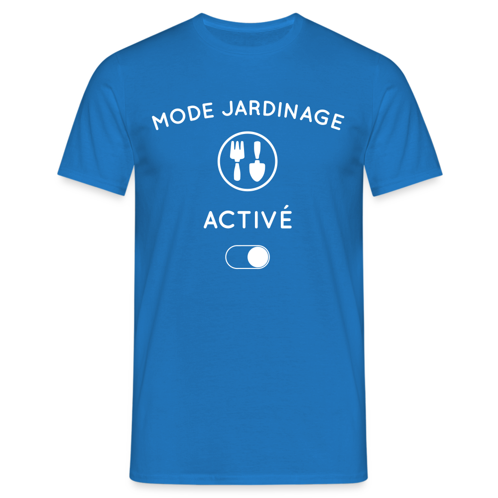 T-shirt Homme - Mode jardinage activé - bleu royal