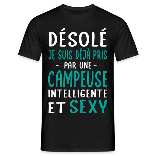 T-shirt Homme - Je  suis déjà pris par une campeuse intelligente et sexy - noir