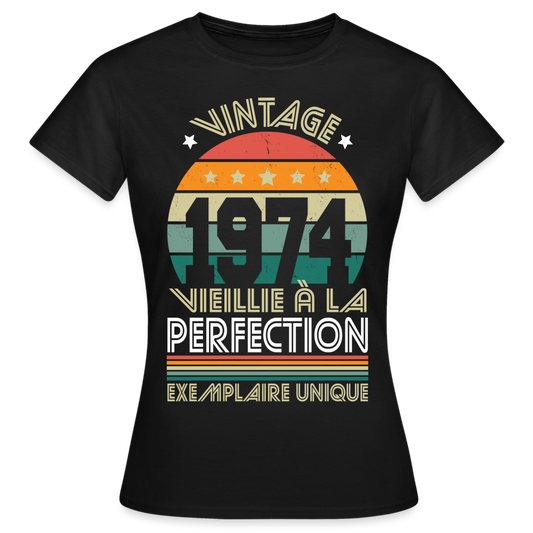 T-shirt Femme - Anniversaire 51 Ans - Vintage 1974 - noir