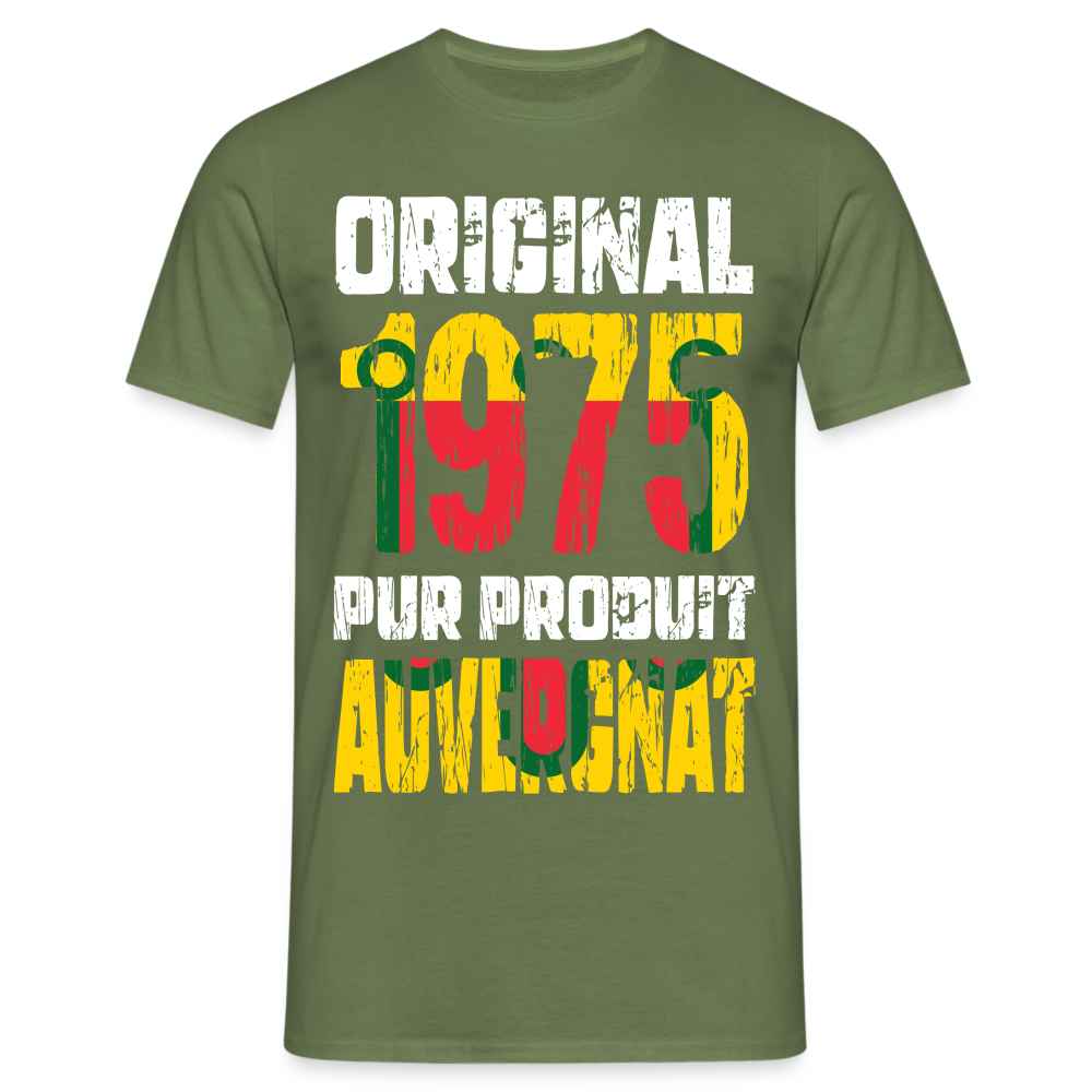 T-shirt Homme - Anniversaire 50 Ans - Original 1975 - Pur produit Auvergnat - vert militaire