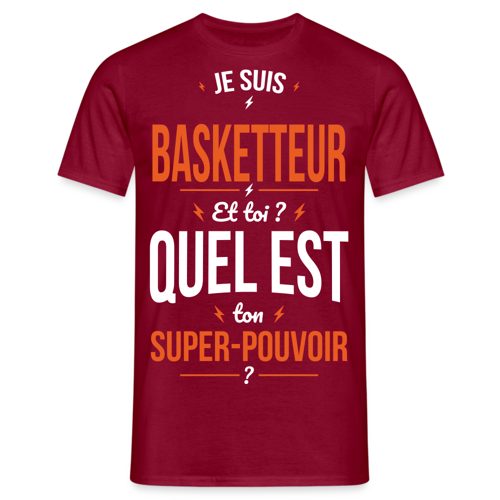 T-shirt Homme - Je suis basketteur - Super-pouvoir - rouge brique