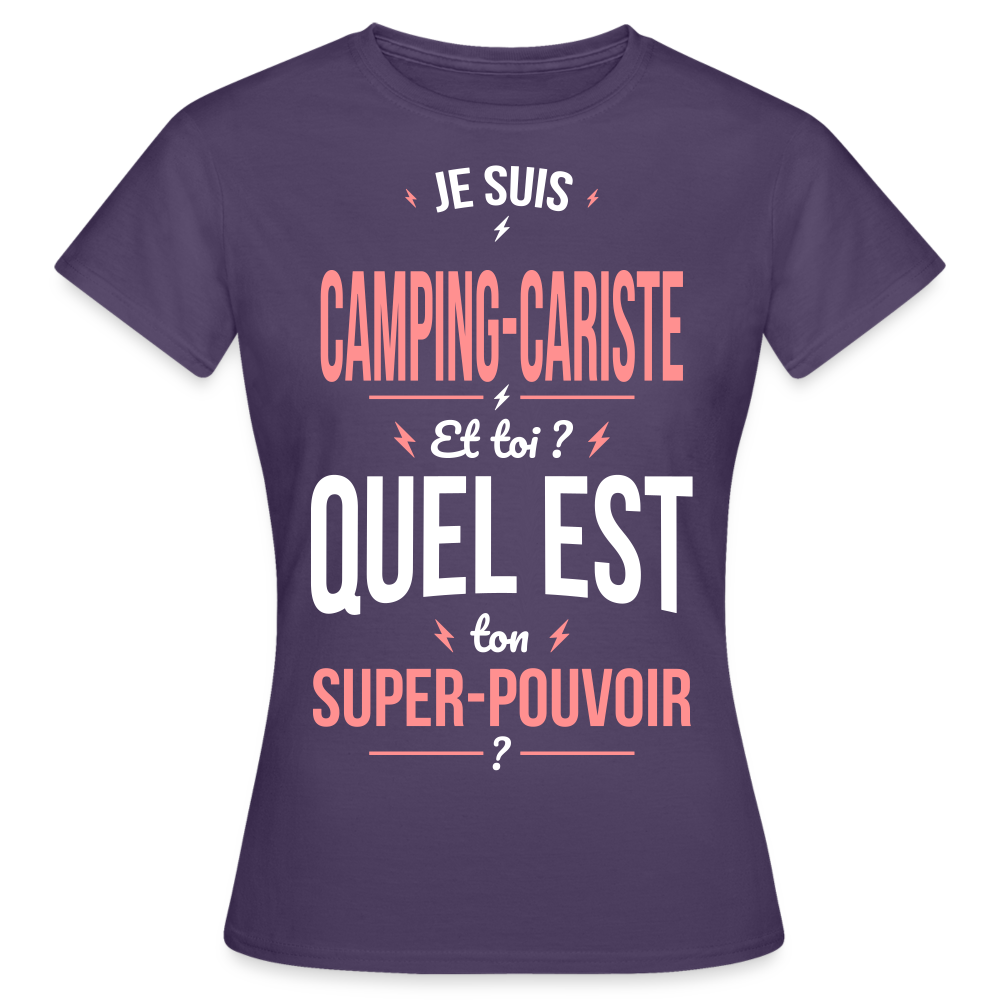 T-shirt Femme - Je suis camping-cariste - Super-pouvoir - violet foncé