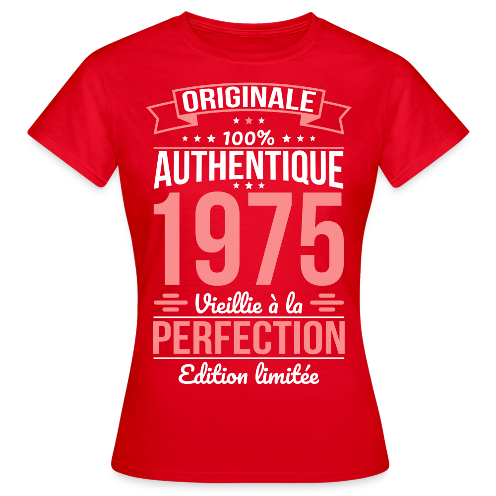 T-shirt Femme - Anniversaire 50 Ans - Originale 1975 - rouge