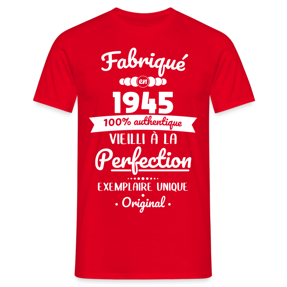 T-shirt Homme - Anniversaire 80 Ans - Fabriqué en 1945 - rouge