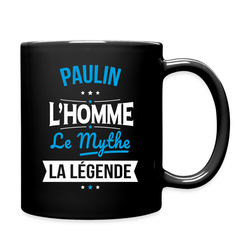 Mug uni - Paulin - l'Homme - le Mythe - la Légende - noir