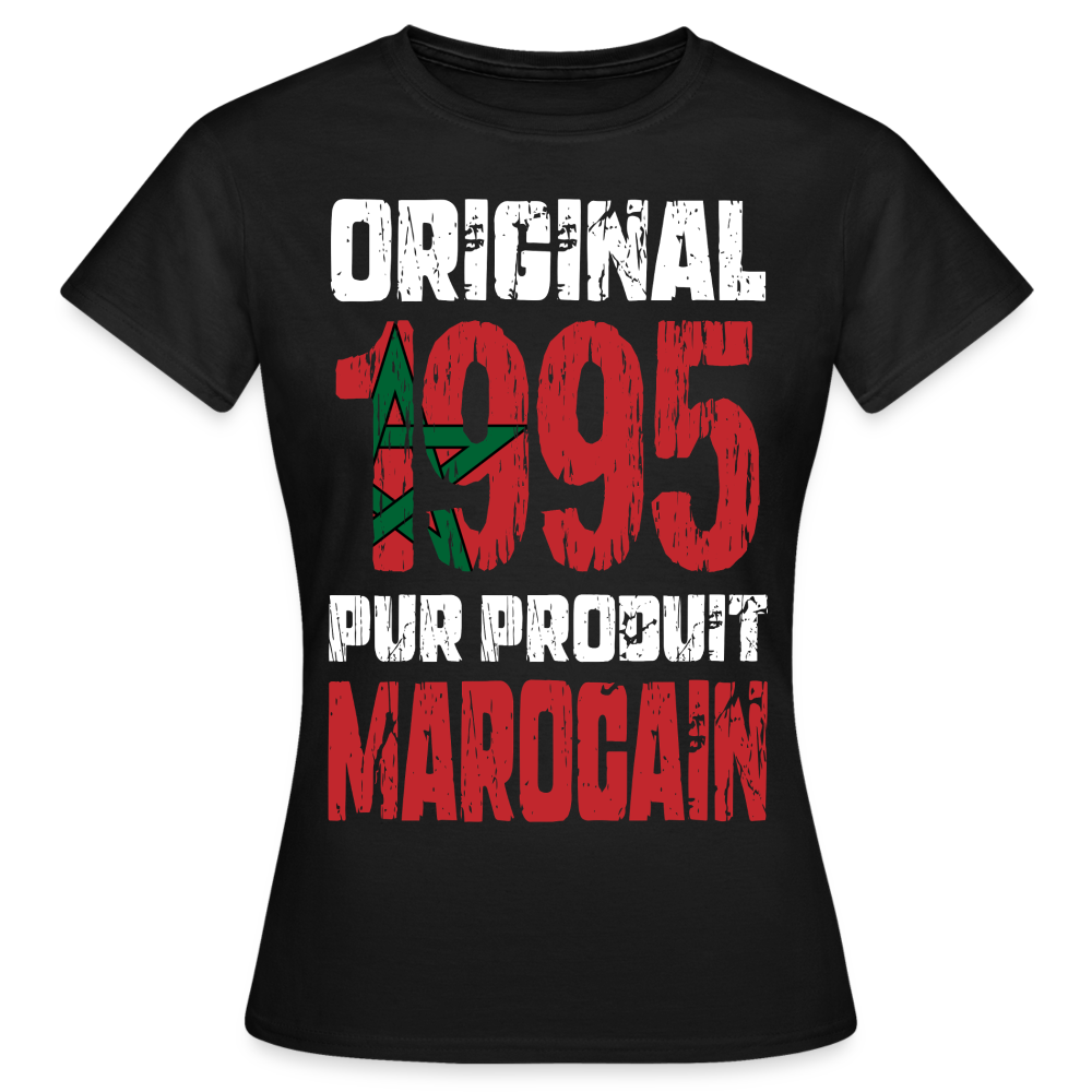 T-shirt Femme - Anniversaire 30 Ans - Original 1995 - Pur produit Marocain - noir