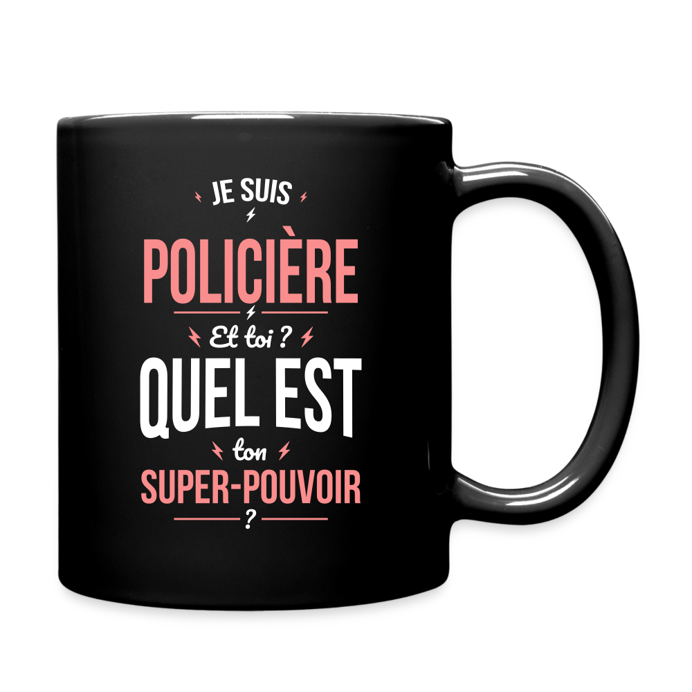 Mug uni - Je suis policière - Super-pouvoir - noir