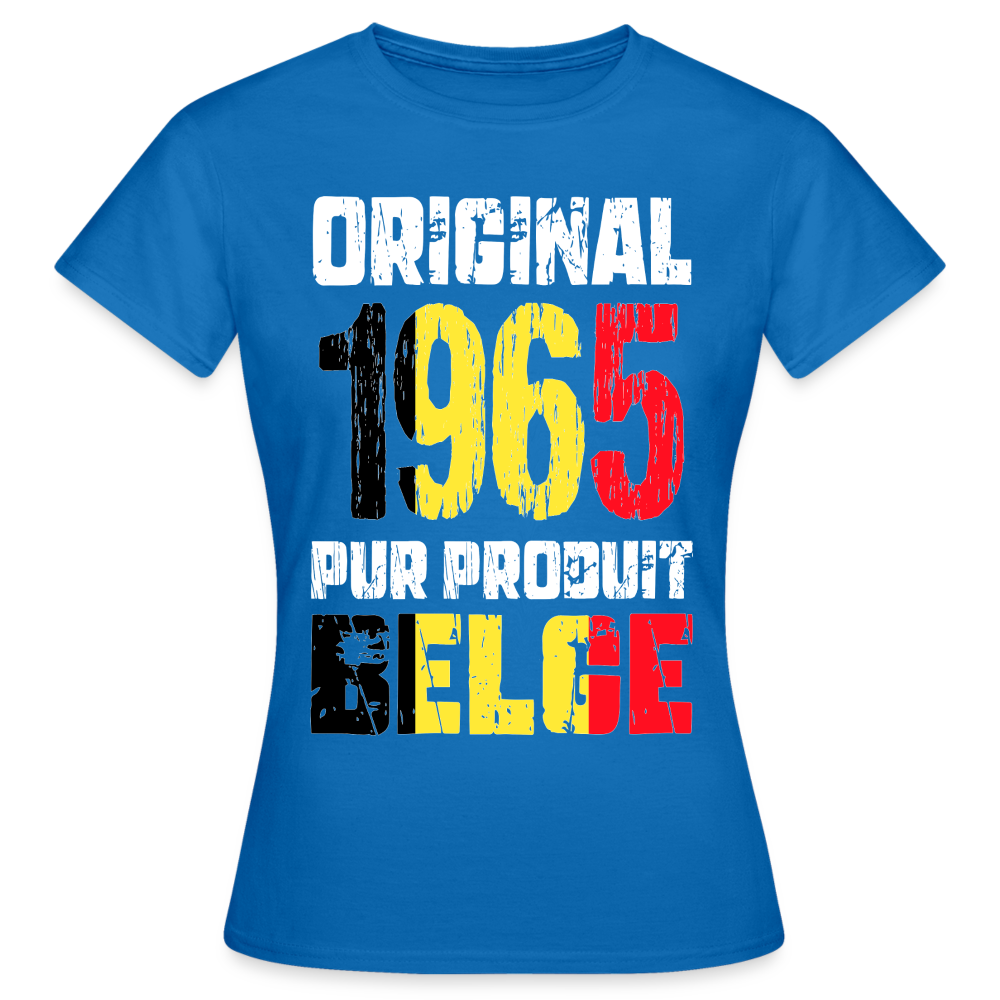 T-shirt Femme - Anniversaire 60 Ans - Original 1965 - Pur produit Belge - bleu royal