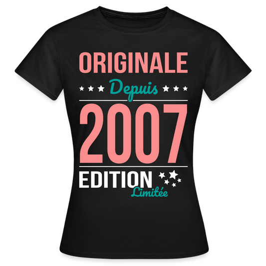 T-shirt Femme - Anniversaire 18 Ans - Originale depuis 2007 - noir