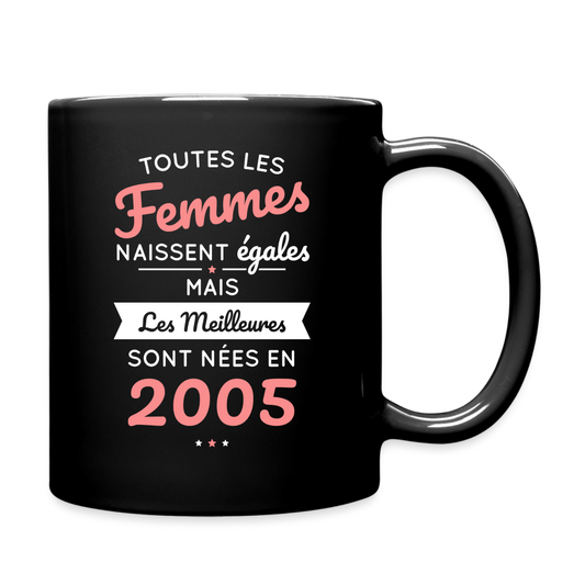 Mug uni - Anniversaire 20 Ans - Les meilleures sont nées en 2005 - noir