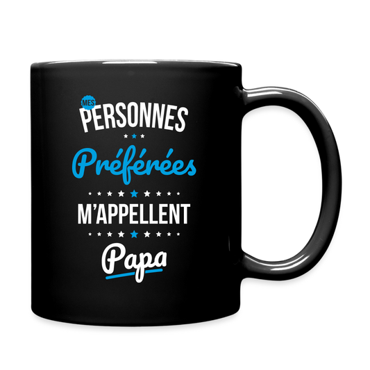 Mug uni - Mes personnes préférées m'appellent Papa - noir